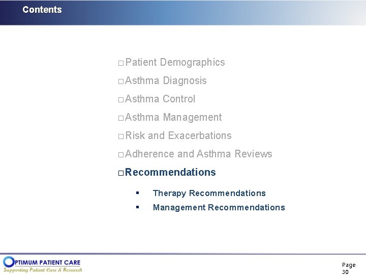 Contents � Patient Demographics � Asthma Diagnosis � Asthma Control � Asthma Management �