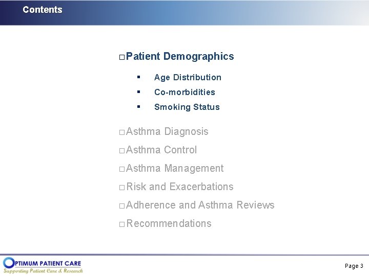 Contents � Patient Demographics § Age Distribution § Co-morbidities § Smoking Status � Asthma