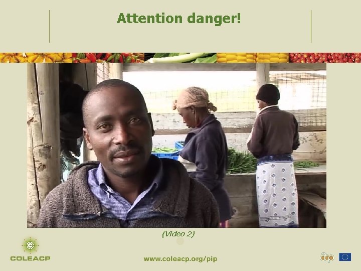 Attention danger! (Video 2) 11 