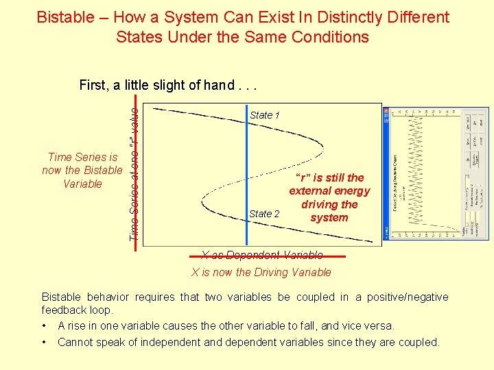 Bistable – How a System Can Exist In Distinctly Different States Under the Same