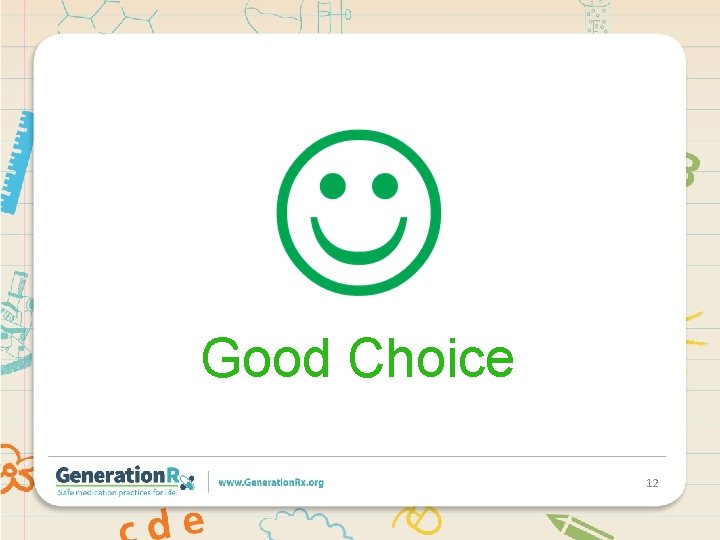 Good Choice 12 Good Choice 12