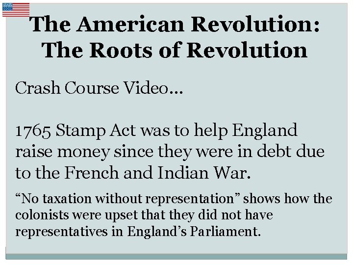 The American Revolution: The Roots of Revolution Crash Course Video… 1765 Stamp Act was