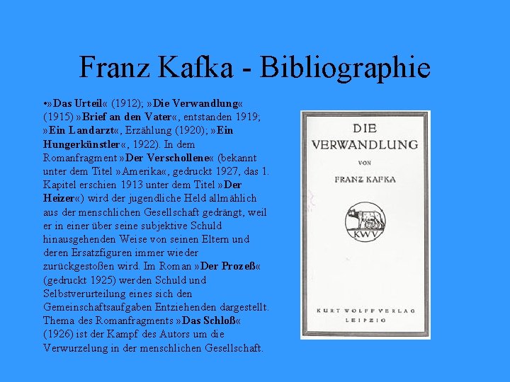 Franz Kafka - Bibliographie • » Das Urteil « (1912); » Die Verwandlung «