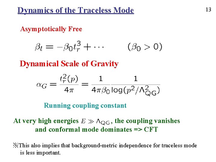 Dynamics of the Traceless Mode Asymptotically Free Dynamical Scale of Gravity Running coupling constant