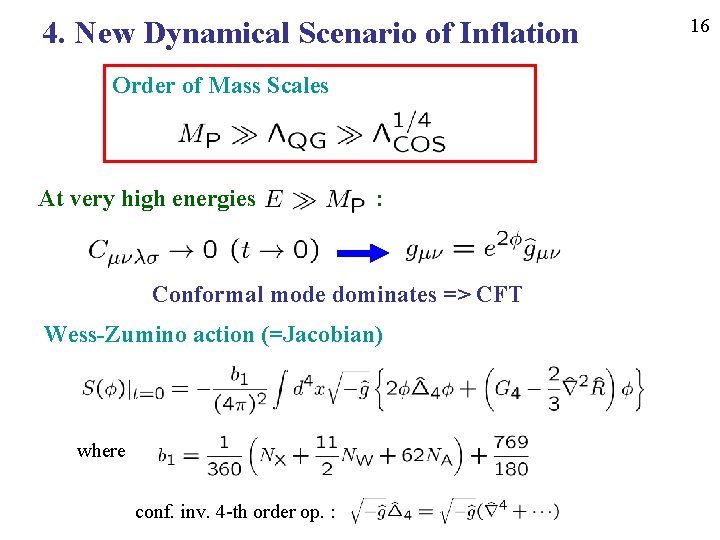 4. New Dynamical Scenario of Inflation Order of Mass Scales At very high energies