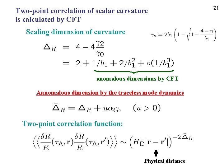 Two-point correlation of scalar curvature is calculated by CFT Scaling dimension of curvature anomalous