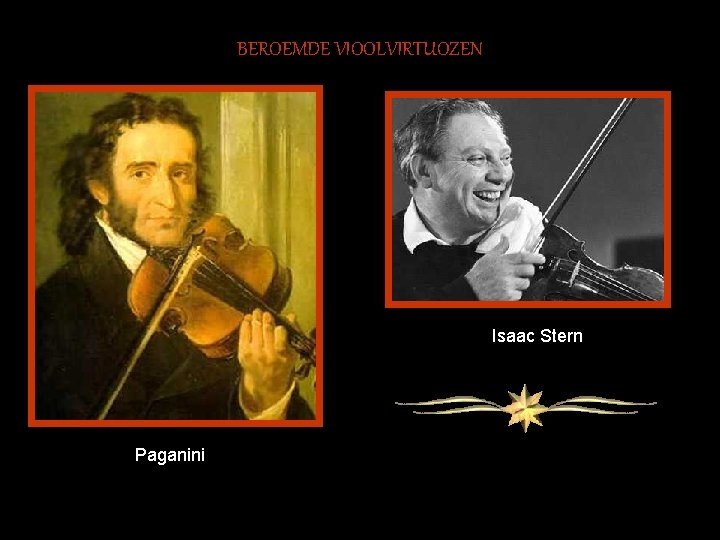 BEROEMDE VIOOLVIRTUOZEN Isaac Stern Paganini 