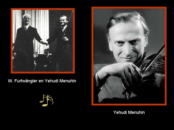 W. Furtwängler en Yehudi Menuhin 