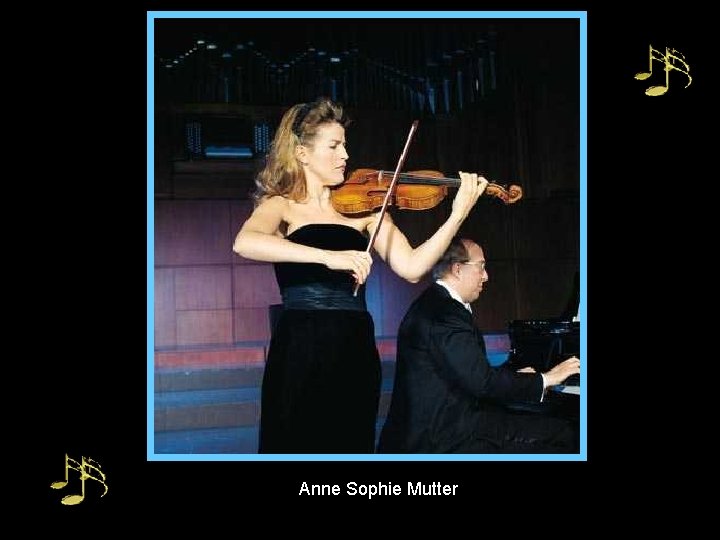 Anne Sophie Mutter 