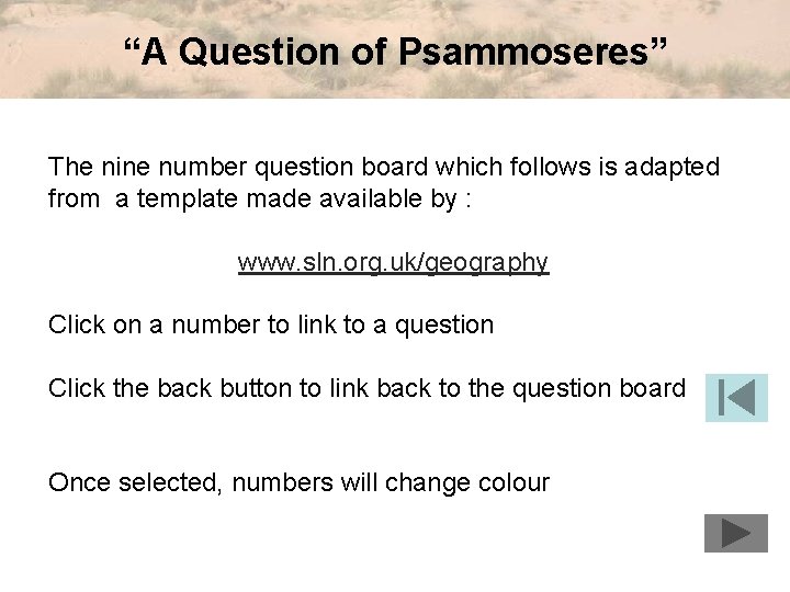 “A Question of Psammoseres” The nine number question board which follows is adapted from