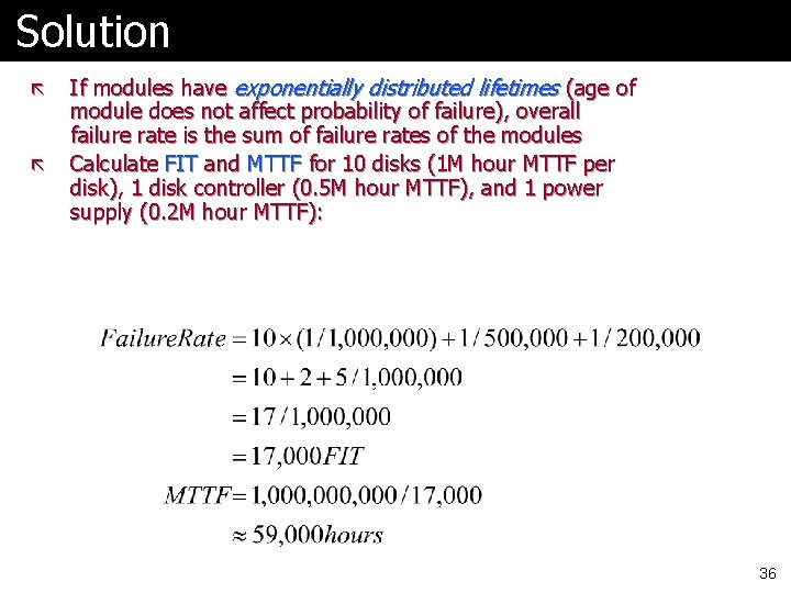 Solution ã ã If modules have exponentially distributed lifetimes (age of module does not
