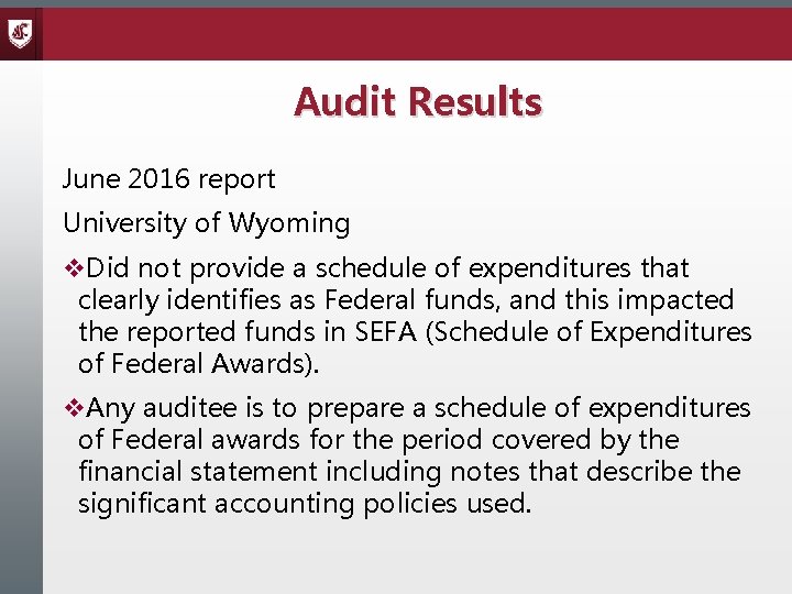 Audit Results June 2016 report University of Wyoming v. Did not provide a schedule