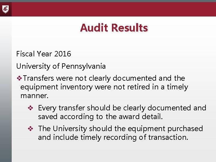 Audit Results Fiscal Year 2016 University of Pennsylvania v. Transfers were not clearly documented