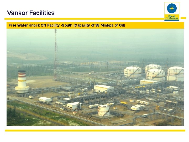 Vankor Facilities Free Water Knock Off Facility -South (Capacity of 98 Mmbpa of Oil)