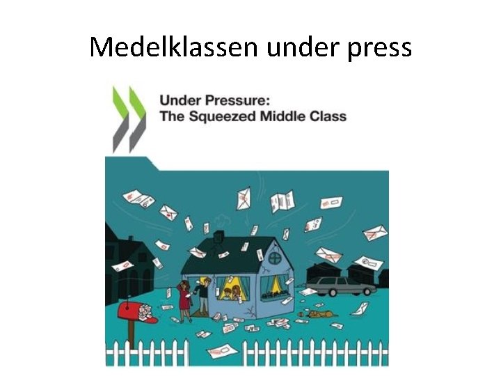 Medelklassen under press 