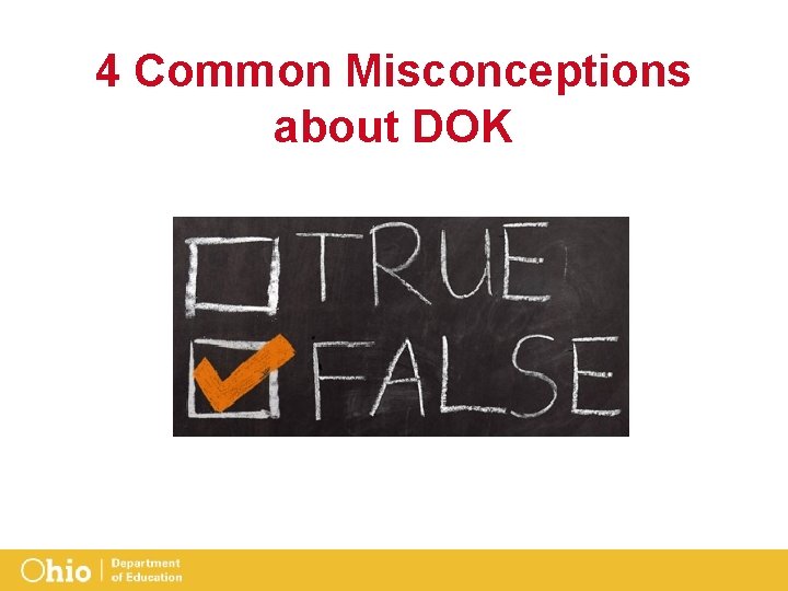 4 Common Misconceptions about DOK 