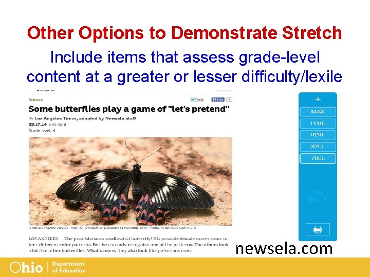 Other Options to Demonstrate Stretch Include items that assess grade-level content at a greater