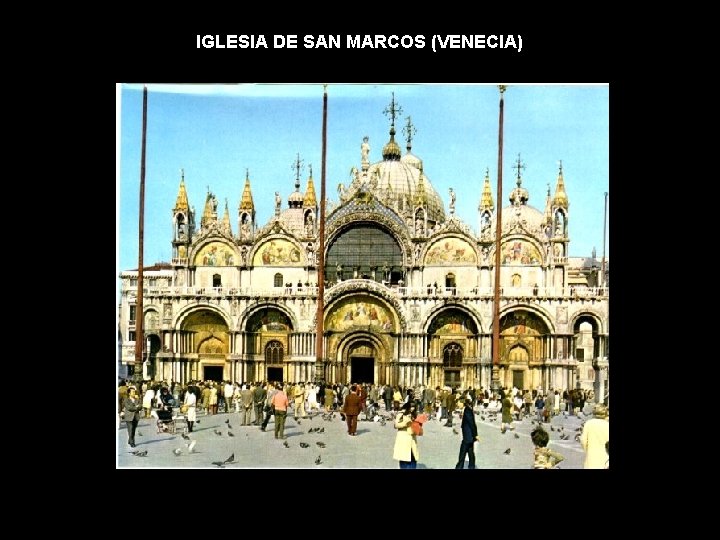 IGLESIA DE SAN MARCOS (VENECIA) IGLESIA DE SAN MARCOS (VENECIA)