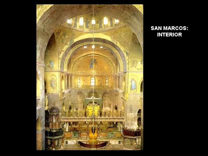 SAN MARCOS: INTERIOR SAN MARCOS: INTERIOR