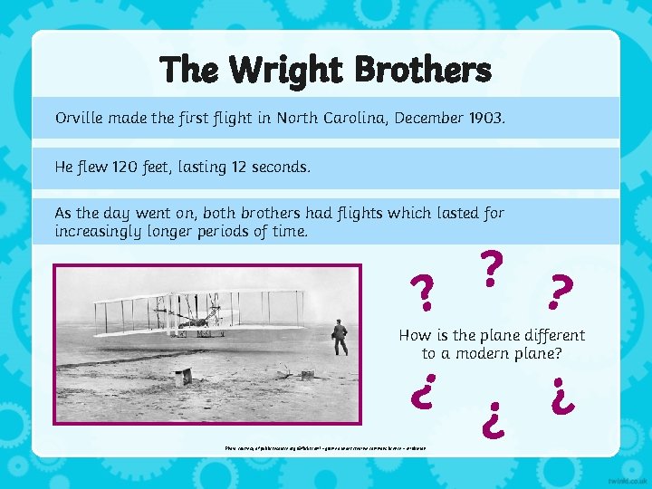 The Wright Brothers Orville made the first flight in North Carolina, December 1903. He