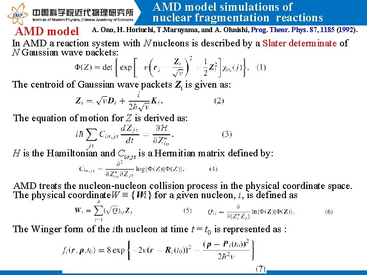 AMD model simulations of nuclear fragmentation reactions AMD model A. Ono, H. Horiuchi, T.