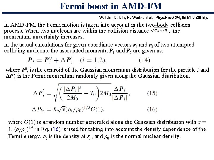 Fermi boost in AMD-FM W. Lin, X. Liu, R. Wada, et al. , Phys.