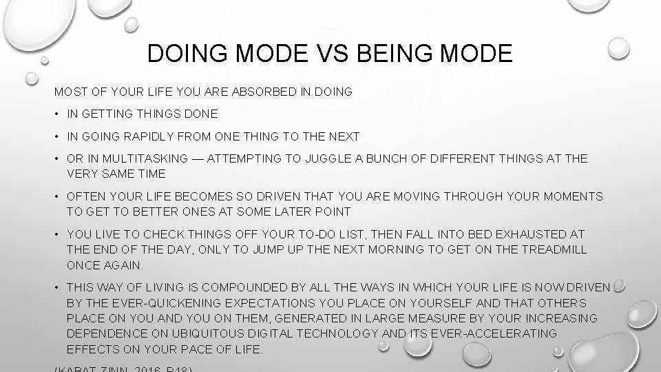 DOING MODE VS BEING MODE MOST OF YOUR LIFE YOU ARE ABSORBED IN DOING