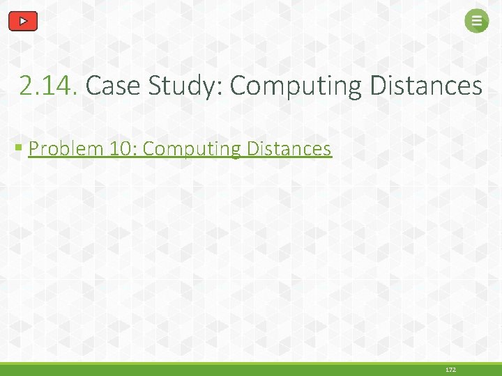 2. 14. Case Study: Computing Distances § Problem 10: Computing Distances 172 