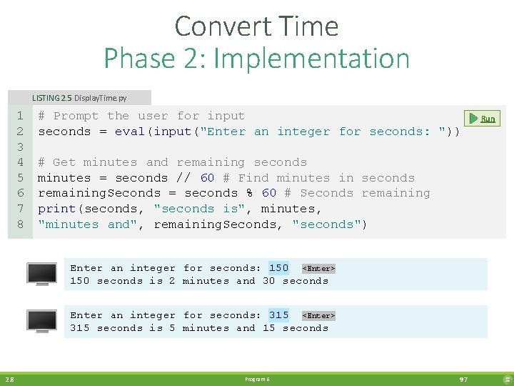 Convert Time Phase 2: Implementation LISTING 2. 5 Display. Time. py 1 2 3