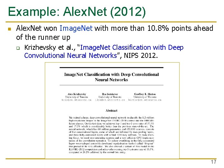 Example: Alex. Net (2012) n Alex. Net won Image. Net with more than 10. Example: Alex. Net (2012) n Alex. Net won Image. Net with more than 10.