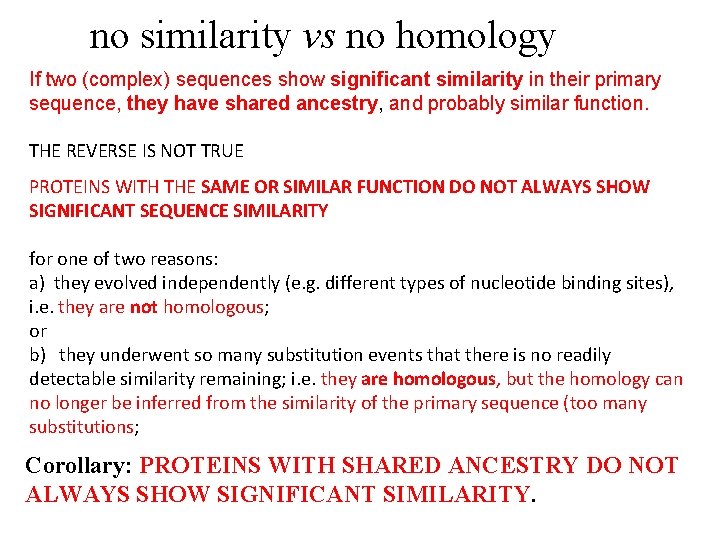 no similarity vs no homology If two (complex) sequences show significant similarity in their