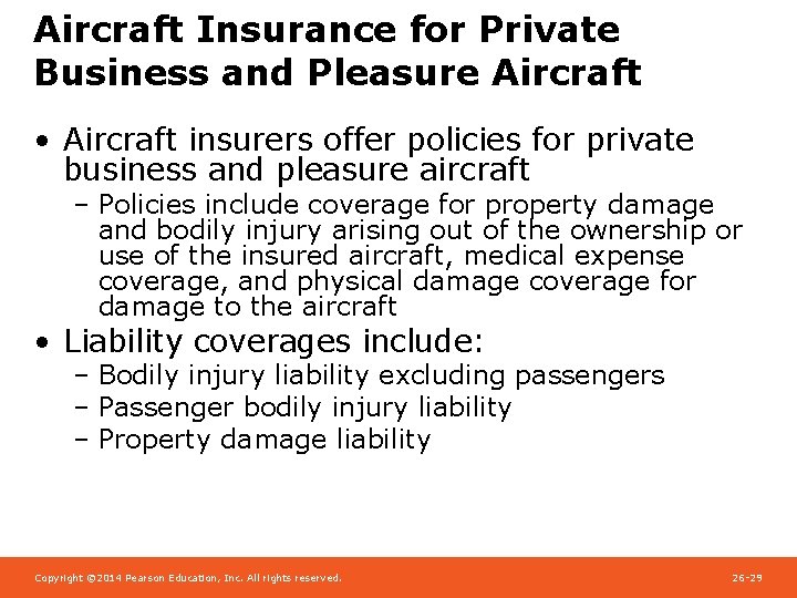 Aircraft Insurance for Private Business and Pleasure Aircraft • Aircraft insurers offer policies for