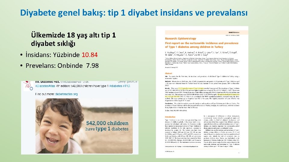 Diyabete genel bakış: tip 1 diyabet insidans ve prevalansı Ülkemizde 18 yaş altı tip