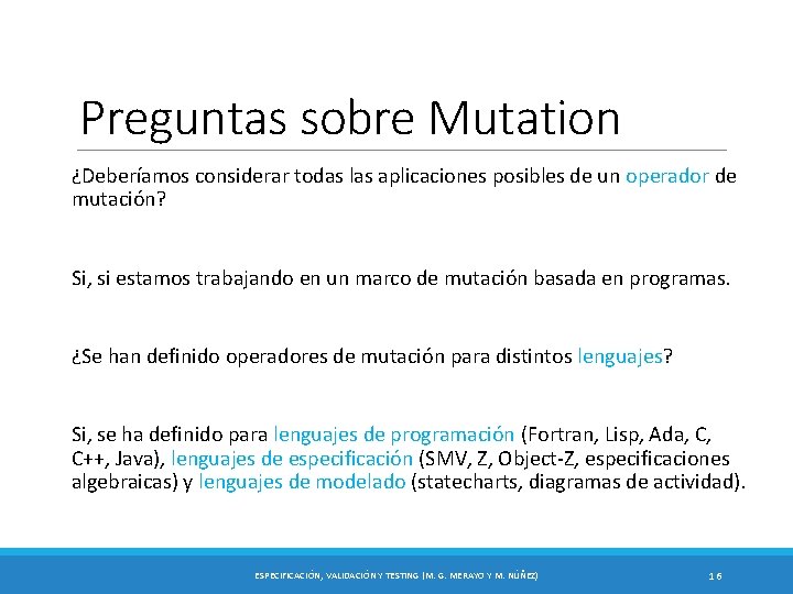 Preguntas sobre Mutation ¿Deberíamos considerar todas las aplicaciones posibles de un operador de mutación?