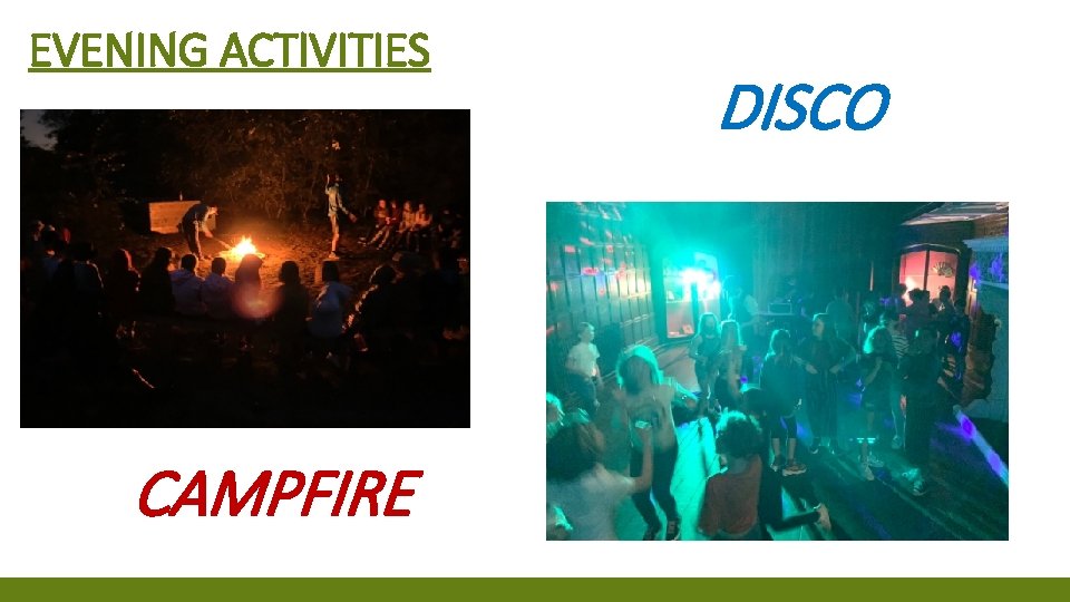 EVENING ACTIVITIES CAMPFIRE DISCO 