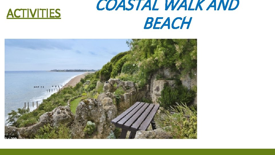 ACTIVITIES COASTAL WALK AND BEACH 