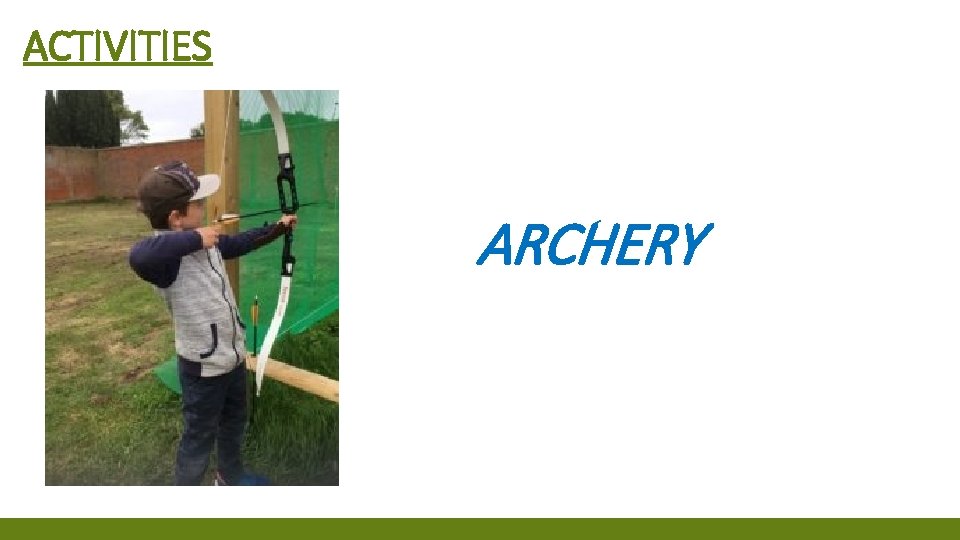 ACTIVITIES ARCHERY 