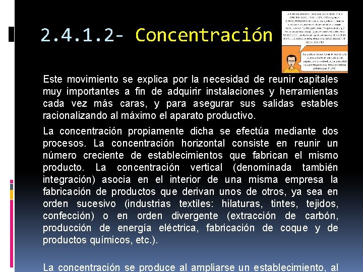 2. 4. 1. 2 - Concentración Este movimiento se explica por la necesidad de