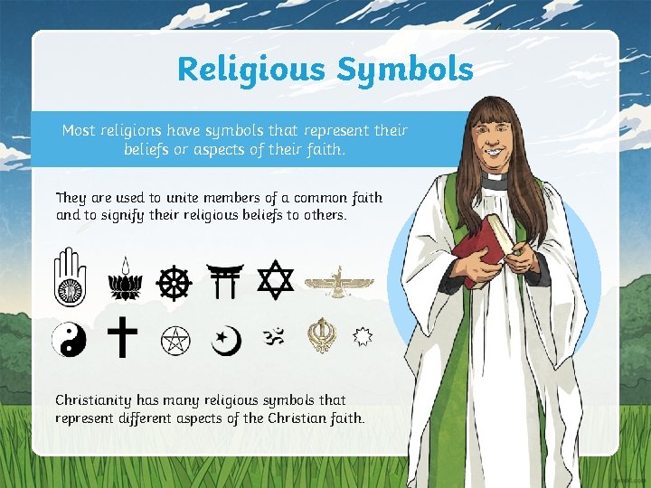 Religious Symbols Most religions have symbols that represent their beliefs or aspects of their