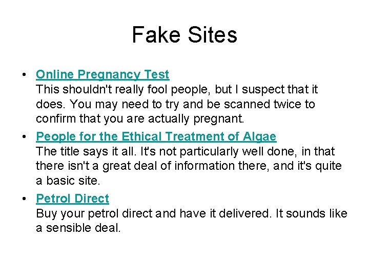 Fake Sites • Online Pregnancy Test This shouldn't really fool people, but I suspect