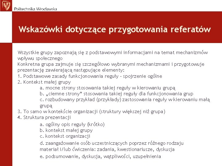 Wskazówki dotyczące przygotowania referatów Wszystkie grupy zapoznają się z podstawowymi informacjami na temat mechanizmów