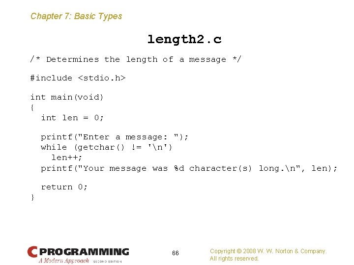 Chapter 7: Basic Types length 2. c /* Determines the length of a message