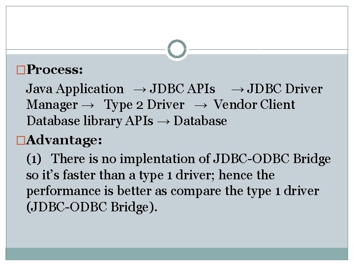 �Process: Java Application → JDBC APIs → JDBC Driver Manager → Type 2 Driver