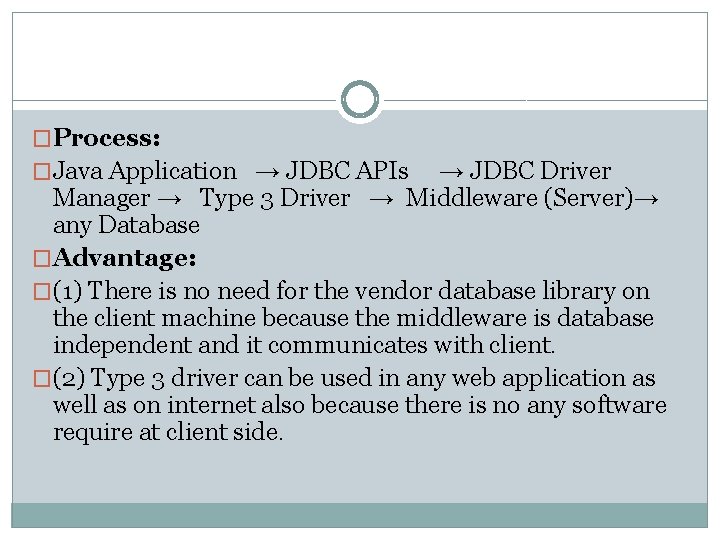 �Process: �Java Application → JDBC APIs → JDBC Driver Manager → Type 3 Driver