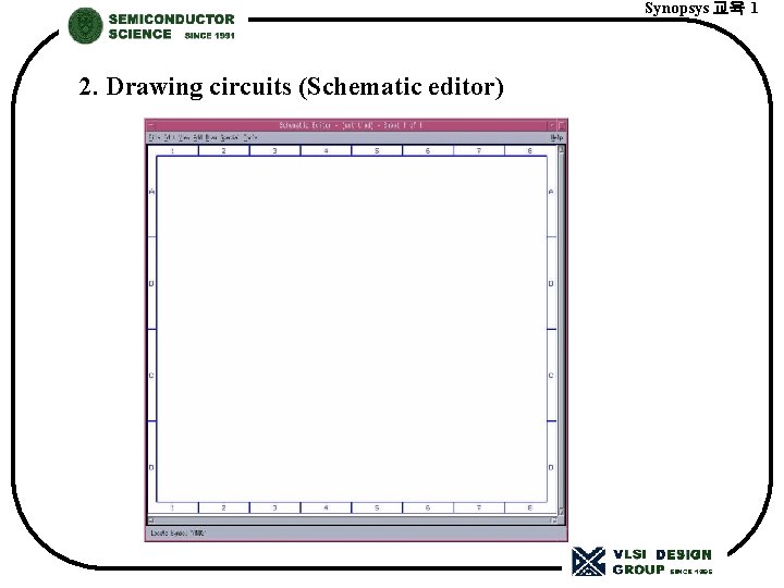 Synopsys 교육 1 2. Drawing circuits (Schematic editor) 