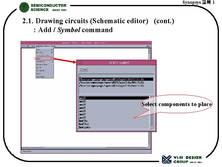 Synopsys 교육 1 2. 1. Drawing circuits (Schematic editor) (cont. ) : Add /