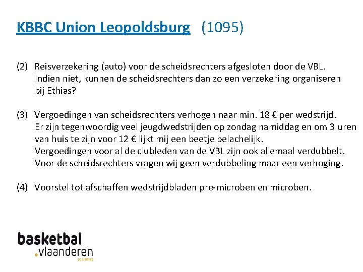 KBBC Union Leopoldsburg (1095) (2) Reisverzekering (auto) voor de scheidsrechters afgesloten door de VBL.