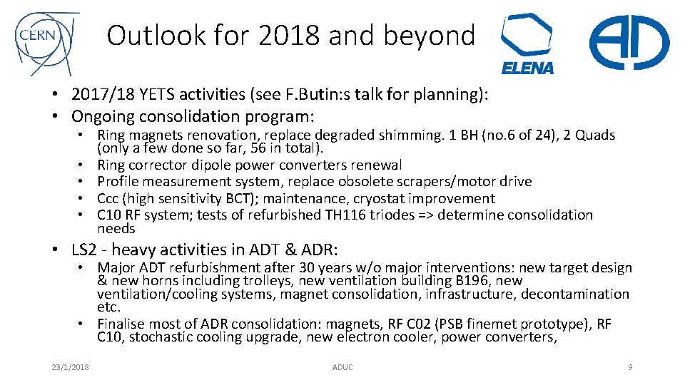 Outlook for 2018 and beyond • 2017/18 YETS activities (see F. Butin: s talk