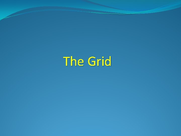 The Grid 