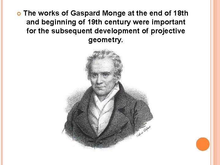  The works of Gaspard Monge at the end of 18 th and beginning
